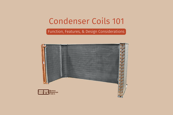 What is a Condenser Coil? Function, Features and Design Considerations